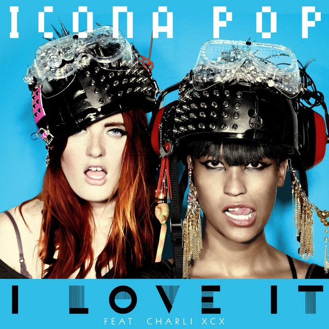 Icona Pop ft. Charli XCX