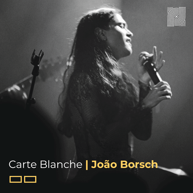 Carte Blanche a João Borsch