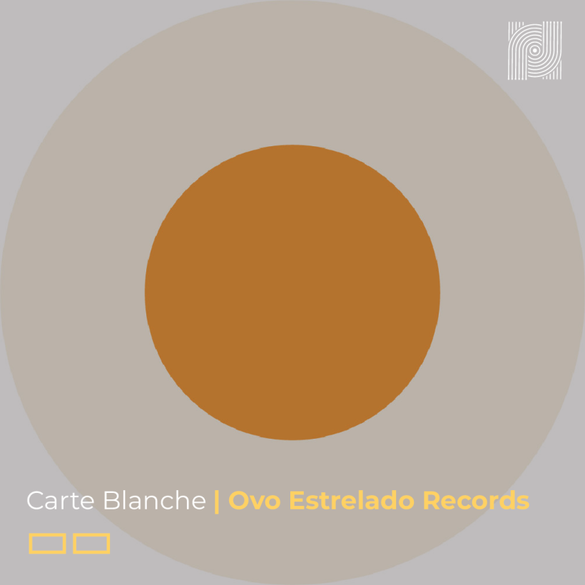 Carte Blanche à Ovo Estrelado Records
